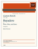 Borch, Gaston % Bayadere (Broemel) - FL/OB/PN