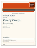 Borch, Gaston % Creepy Creeps (score & parts) (Broemel) - 3BSN/CBSN or 4BSN