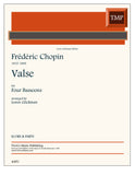 Chopin, Frederic % Valse in C Major (Glickman) (score & Pprts) - 4BSN