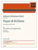 Bach, J.S. % Fugue and Siciliano (score & parts)(Watson) - 2 OB/EH