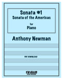 Newman, Anthony % Sonata 1 - "Sonata of the Americas" for Piano - PN SOLO [PDF]