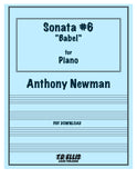 Newman, Anthony % Sonata 6 - "Babel" for Piano - PN SOLO [PDF]