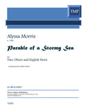 Morris, Alyssa % Parable of a Stormy Sea (score & parts) - 2OB/EH