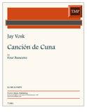 Vosk, Jay % Cancion de Cuna (score & parts) - BSN4