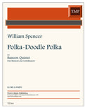 Spencer, William % Polka-Doodle Polka (score & parts) - 4BSN/CBSN