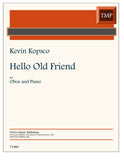 Kopsco, Kevin % Hello Old Friend - OB/PN