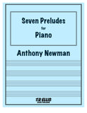 Newman, Anthony % 7 Preludes for Piano - PN SOLO [PDF]