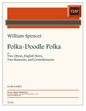 Spencer, William % Polka-Doodle Polka (score & parts) - 2OB/EH/2BSN/CBSN