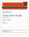 Thornton, E.S. % Comin' Thro' the Rye - BSN/PN