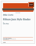 Curtis, Mike  % Fifteen Jazz Style Etudes - SOLO OB