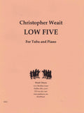 Weait, Christopher % Low Five - TUBA/PN