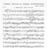 Washburn, Robert % Three Pieces for Three Woodwinds (score & parts) - FL/CL/BSN [POP]