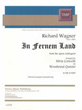 Wagner, Richard % In Fernen Land from "Lohengrin" (score & parts) - WW5